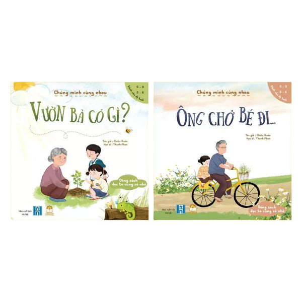 Bộ 2 cuốn Chúng mình cùng nhau phần 2 (Vườn bà có gì, Ông chở bé đi) - Bìa mềm