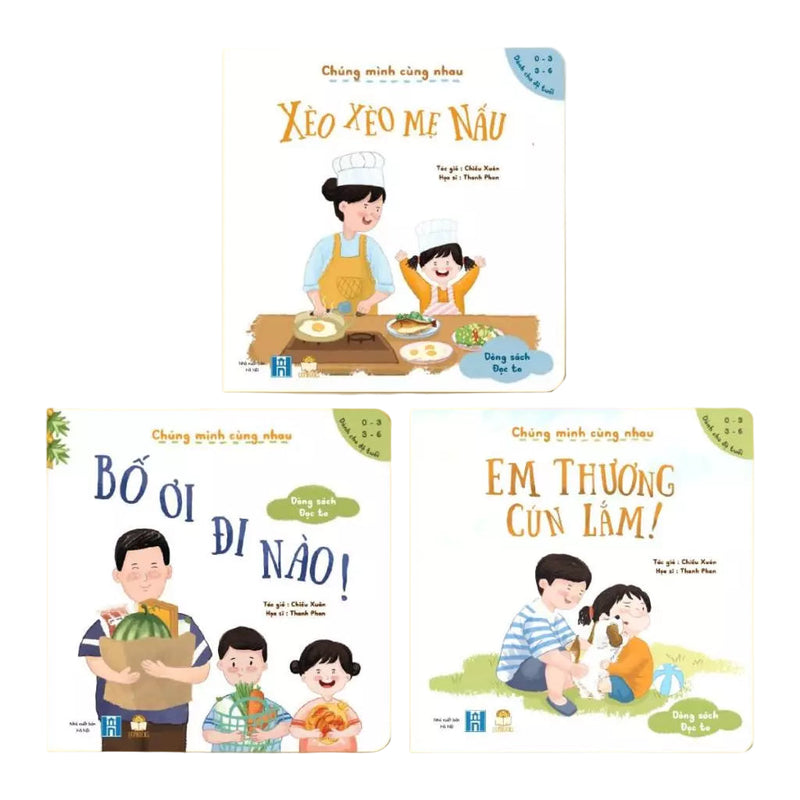 Bộ Chúng Mình Cùng Nhau phần 1 (3 cuốn Bìa mềm) - Cho bé 0-6 tuổi