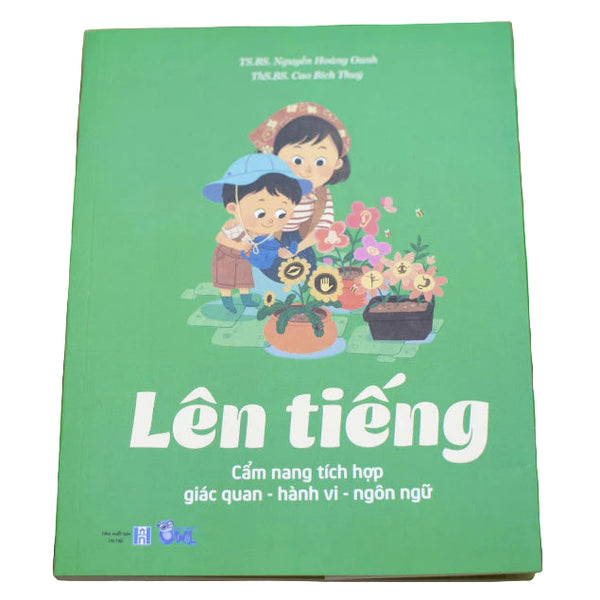 Cuốn Lên tiếng - Cẩm nang tích hợp giác quan - hành vi - ngôn ngữ