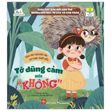 Giáo Dục Đầu Đời Cho Trẻ - Những Bài Học Tự Bảo Vệ Bản Thân