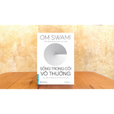 Sách Sống Trong Cõi Vô Thường