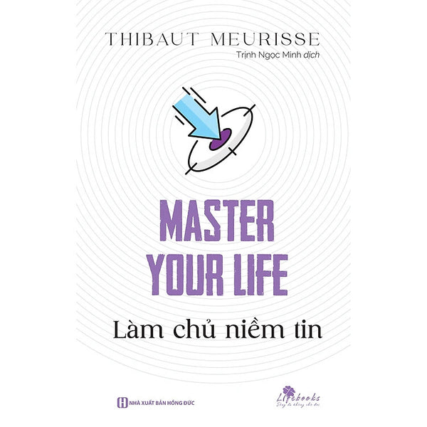 Master your life - Làm chủ niềm tin