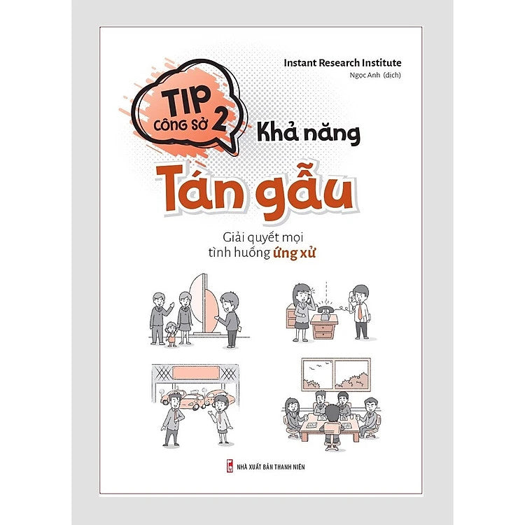 Tip Công Sở 2 - Khả Năng Tán Gẫu – Giải Quyết Mọi Tình Huống Ứng Xử