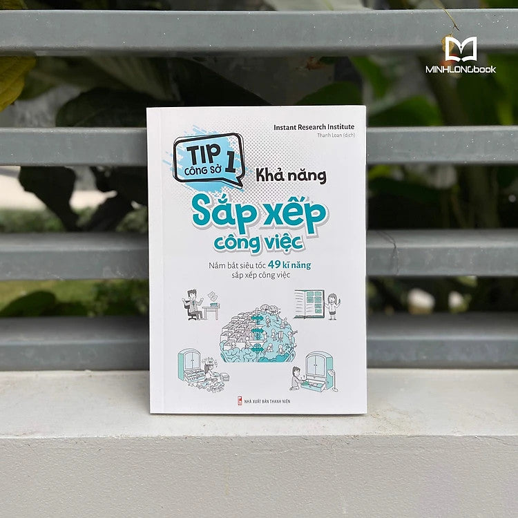 Tip Công Sở 1 – Khả Năng Sắp Xếp Công Việc