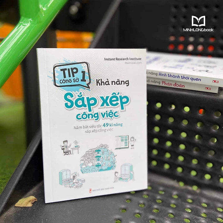 Tip Công Sở 1 – Khả Năng Sắp Xếp Công Việc
