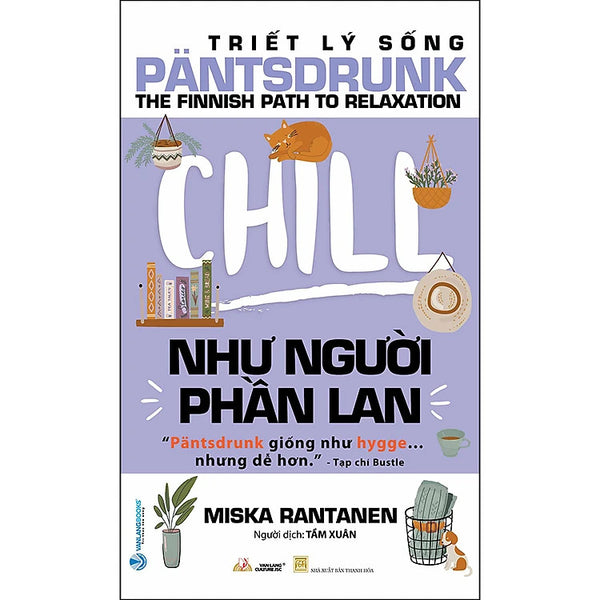 Triết Lý Sống Pantsdrunk Chill Như Người Phần Lan