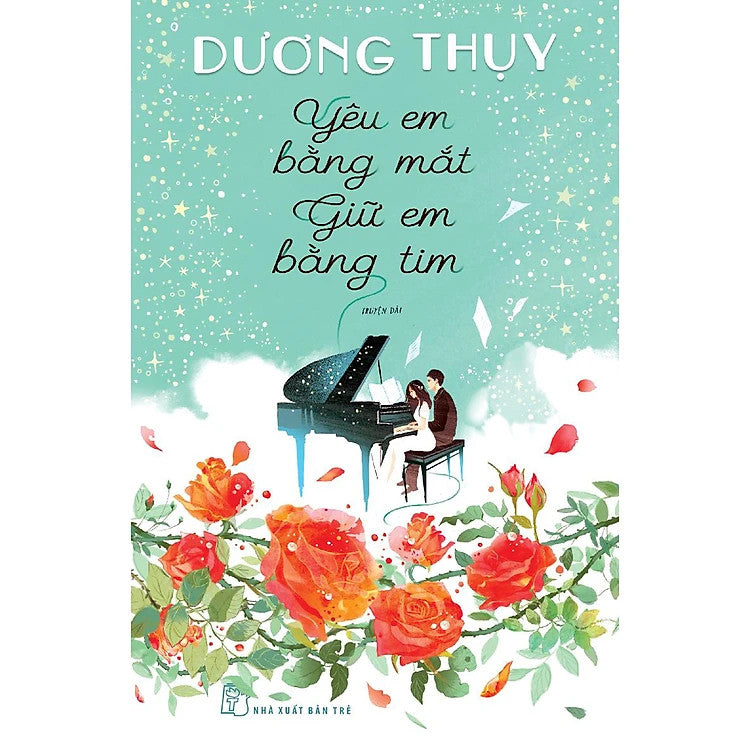 Yêu Em Bằng Mắt, Giữ Em Bằng Tim