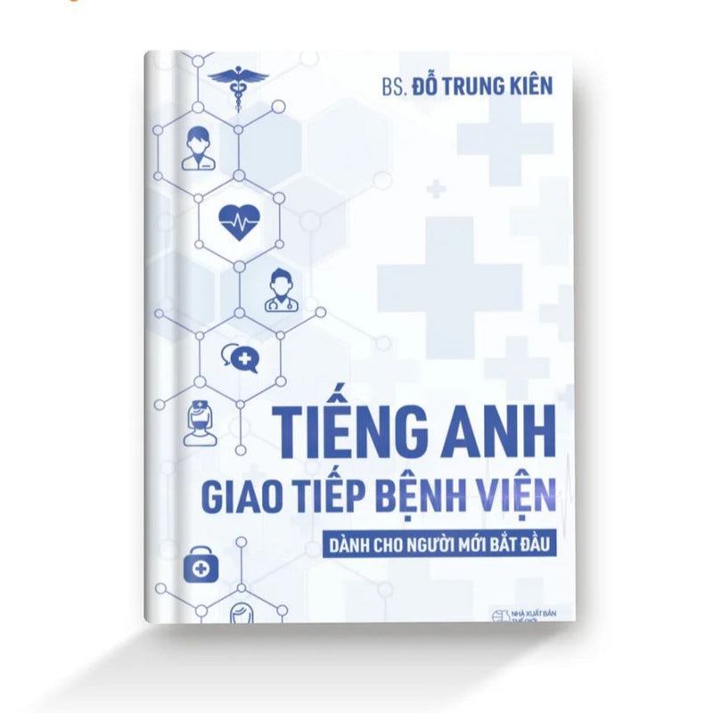 Tiếng Anh Giao Tiếp Bệnh Viện Dành Cho Người Mới Bắt Đầu