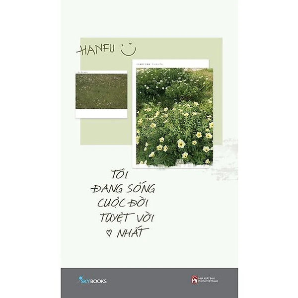 Tôi Đang Sống Cuộc Đời Tuyệt Vời Nhất