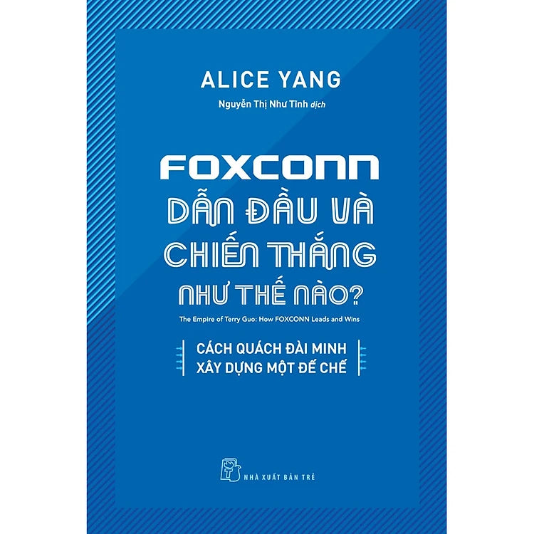 Foxconn Dẫn Đầu Và Chiến Thắng Như Thế Nào