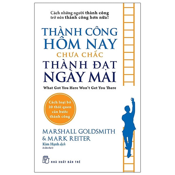 Thành Công Hôm Nay Chưa Chắc Thành Đạt Ngày Mai
