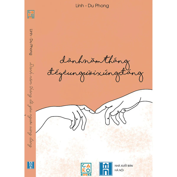 Dành năm tháng để yêu người xứng đáng