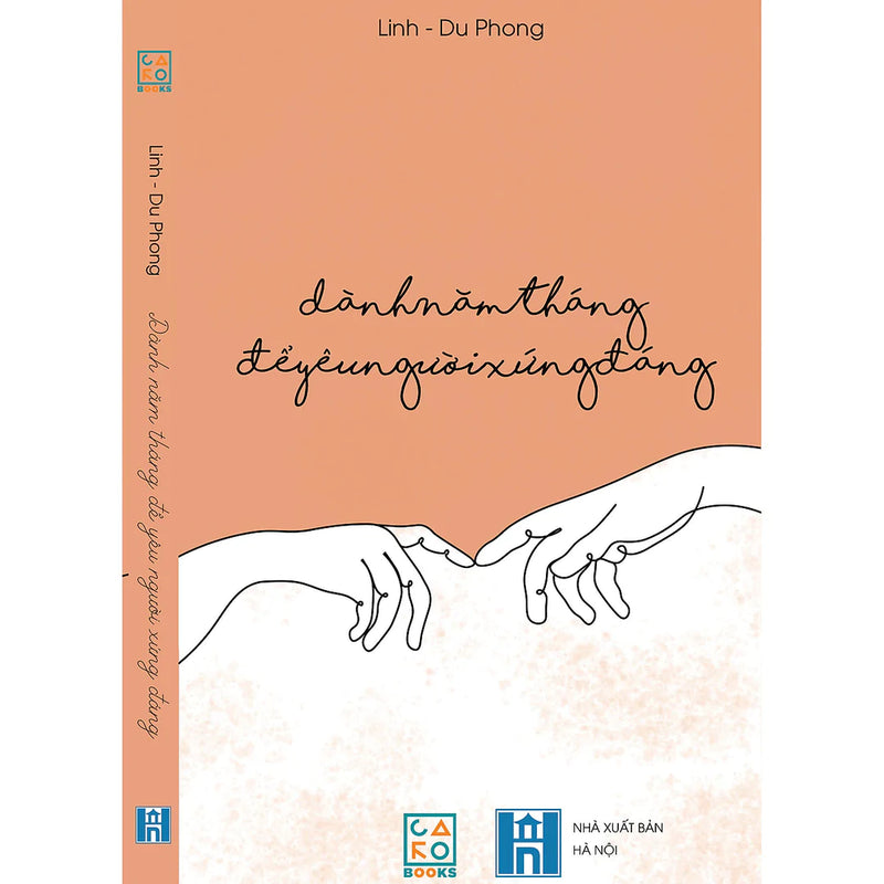 Dành năm tháng để yêu người xứng đáng