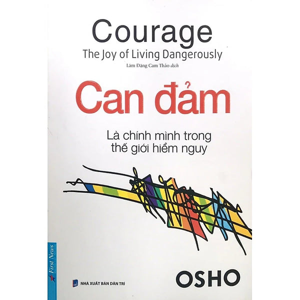 Can Đảm Là Chính Mình Trong Thế Giới Hiểm Nguy