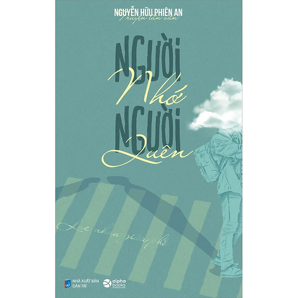 Người Nhớ Người Quên- Lạc Nhau Giữa Phố