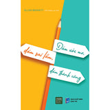 DÁM MƠ ƯỚC, DÁM SAI LẦM, DÁM THÀNH CÔNG