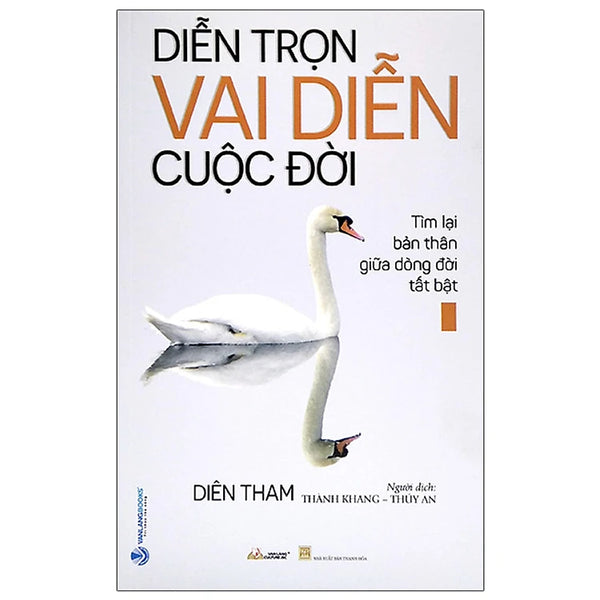 Diễn Trọn Vai Diễn Cuộc Đời