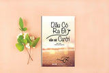 Dẫu Có Ra Đi Vẫn Sẽ Mỉm Cười