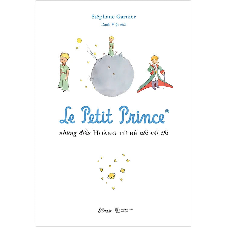 Le Petit Prince - Những Điều Hoàng Tử Bé Nói Với Tôi