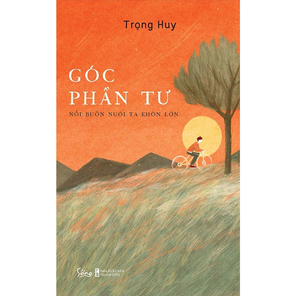 Góc Phần Tư - Nỗi Buồn Nuôi Ta Khôn Lớn