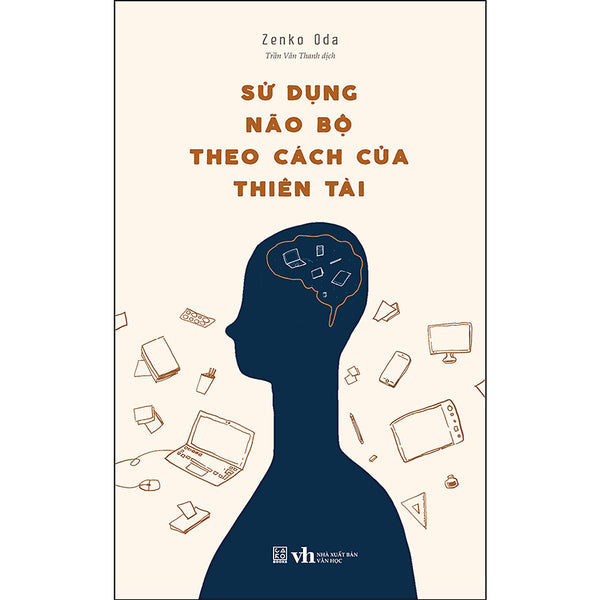 Sử Dụng Não Bộ Theo Cách Của Thiên Tài
