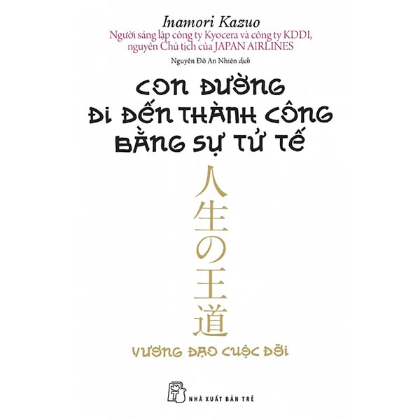 Con Đường Đi Đến Thành Công Bằng Sự Tử Tế