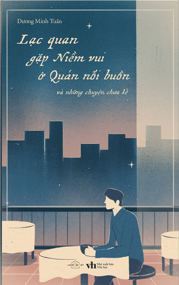 Lạc Quan Gặp Niềm Vui Ở Quán Nỗi Buồn