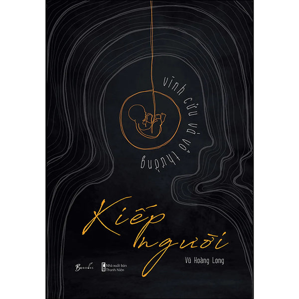 Kiếp Người - Vĩnh Cửu Và Vô Thường