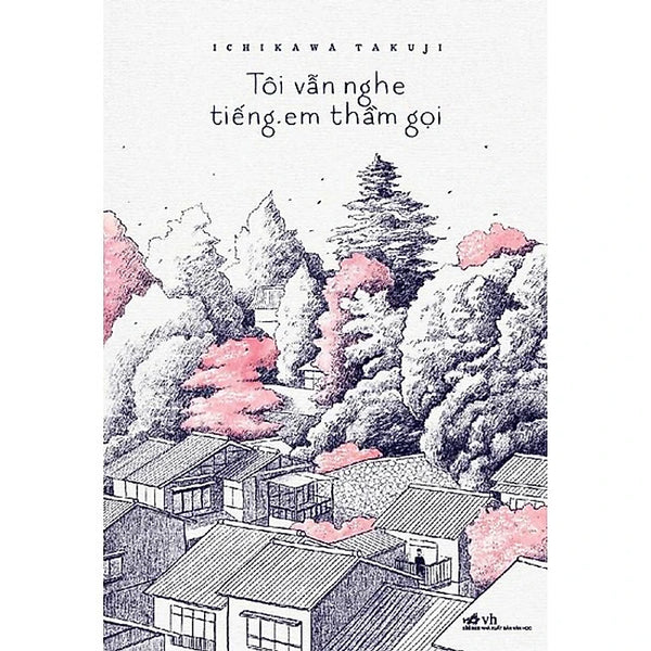 Tôi Vẫn Nghe Tiếng Em Thầm Gọi