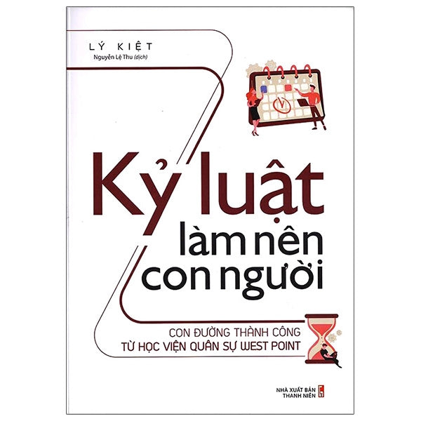 Kỷ Luật Làm Nên Con Người - Con Đường Thành Công Từ Học Viện Quân Sự