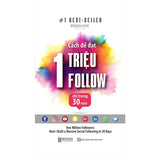 Cách Để Đạt 1 Triệu Follow Chỉ Trong 30 Ngày