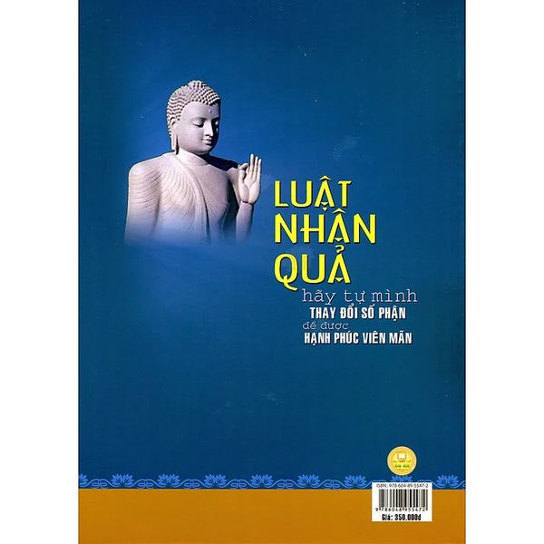 Luật Nhân Quả - Hãy Tự Mình Thay Đổi Số Phận Để Được Hạnh Phúc Viên Mãn