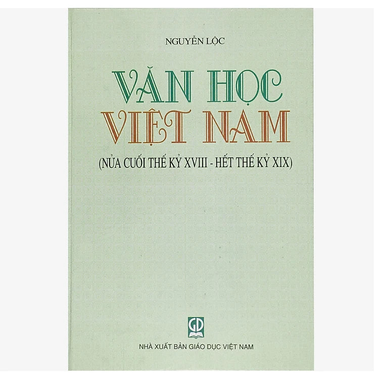 Văn Học Việt Nam (Nửa cuối thế kỷ XVIII - Hết thế kỷ XIX))