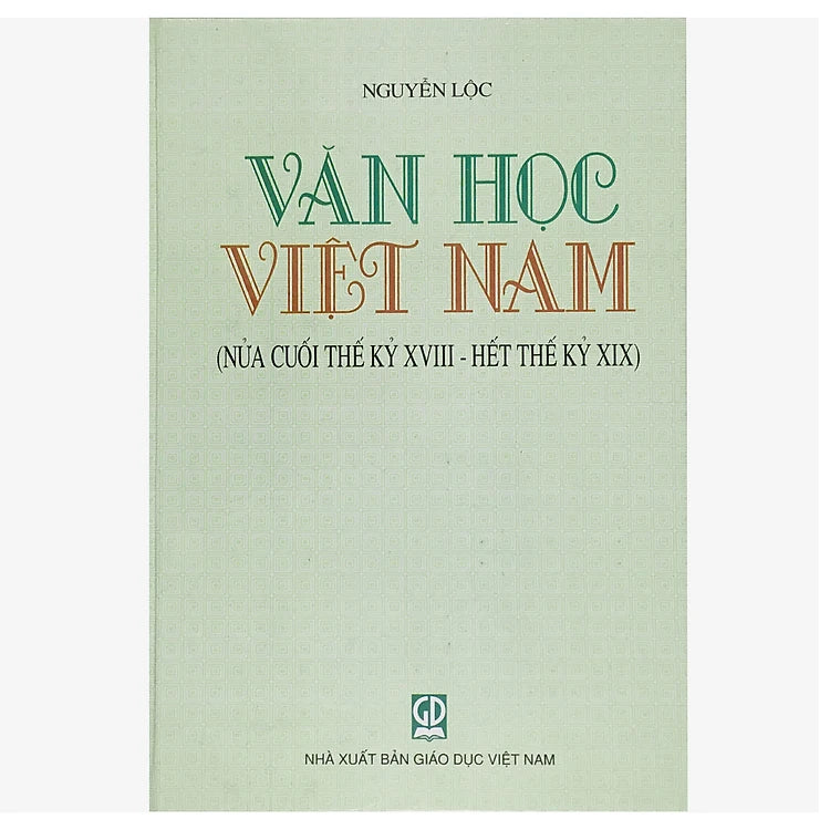 Văn Học Việt Nam (Nửa cuối thế kỷ XVIII - Hết thế kỷ XIX))