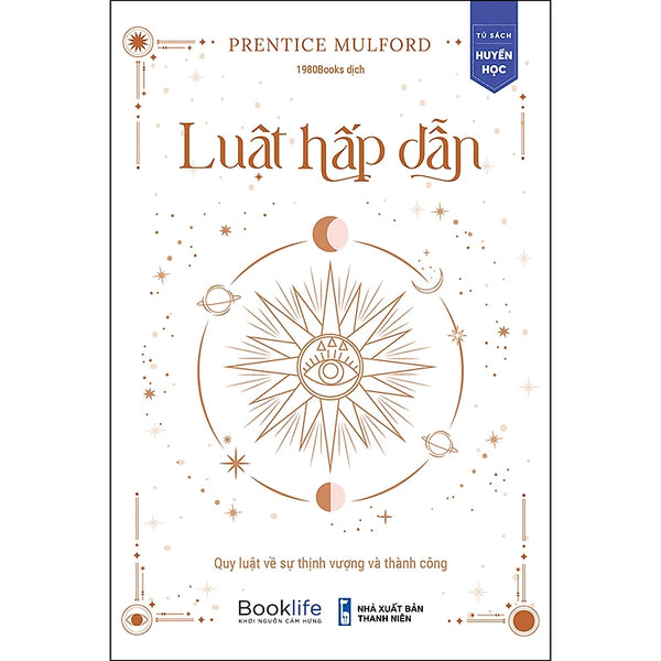 Luật Hấp Dẫn - Quy Luật Về Sự Thịnh Vượng Và Thành Công
