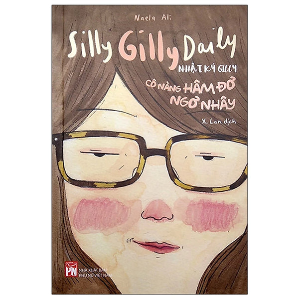 Silly Gilly Daily - Nhật Ký Gilly Cô Nàng Hâm Đơ, Ngơ Nhây