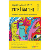 Bí Mật Và Thực Tế Về Tự Kỉ Ám Thị