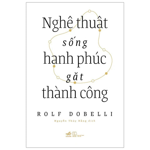 Nghệ Thuật Sống Hạnh Phúc Gặt Thành Công