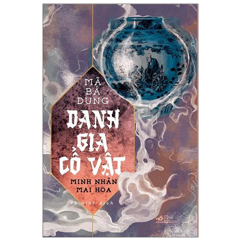 Danh Gia Cổ Vật - Minh Nhãn Mai Hoa
