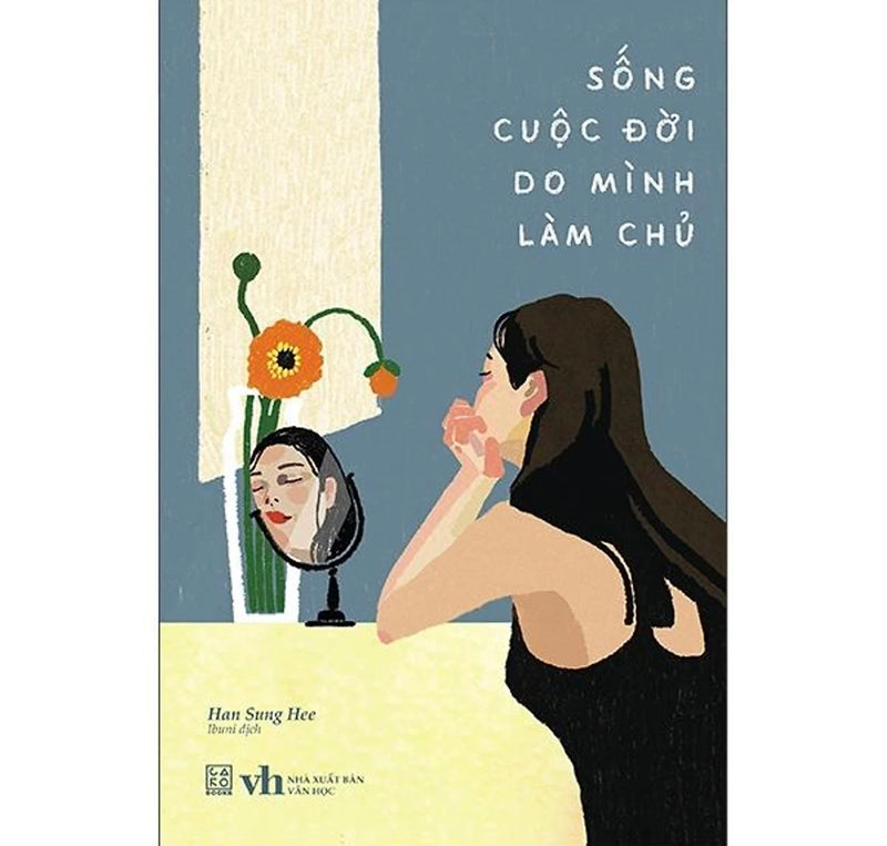 Sống Cuộc Đời Do Mình Làm Chủ