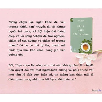 Sống Chậm Lại, Nghĩ Khác Đi, Yêu Thương Nhiều Hơn