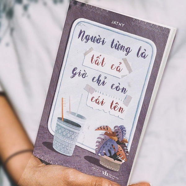 Người Từng Là Tất Cả Giờ Chỉ Còn Cái Tên