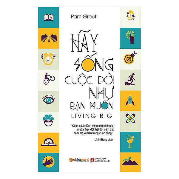 Hãy Sống Cuộc Đời Như Bạn Muốn