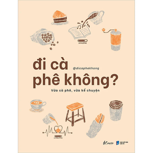 Đi Cà Phê Không? - Vừa Cà Phê, Vừa Kể Chuyện