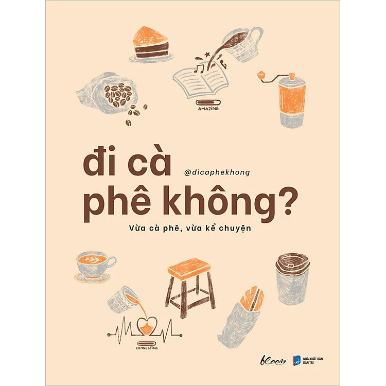 Đi Cà Phê Không? - Vừa Cà Phê, Vừa Kể Chuyện