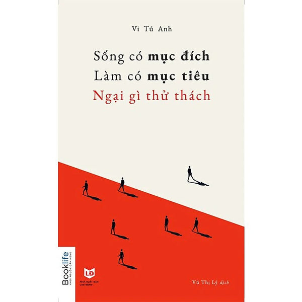 Sống có mục đích, làm có mục tiêu, ngại gì thử thách