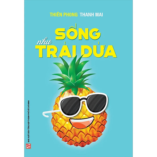 Sống như trái dứa